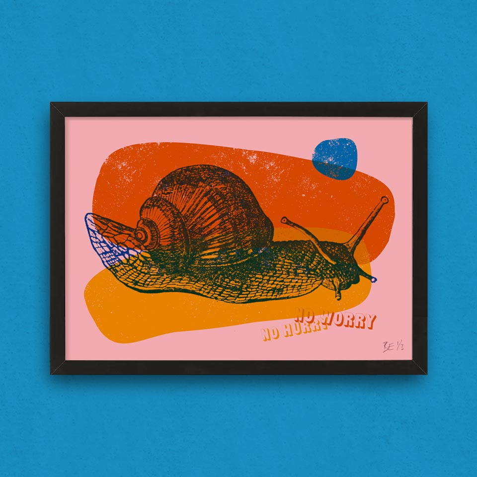 Snail Screenprint - No Hurry, No Worry!